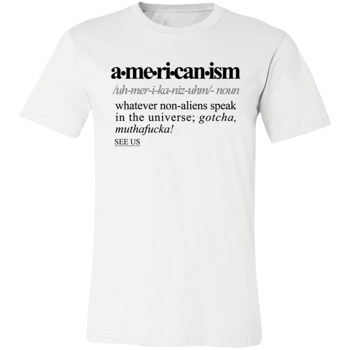 Americanism BLK - Sarcastic Talkative Smart Ass Slogan Word & Text Tee&Tank Men/Unisex-Pimamour