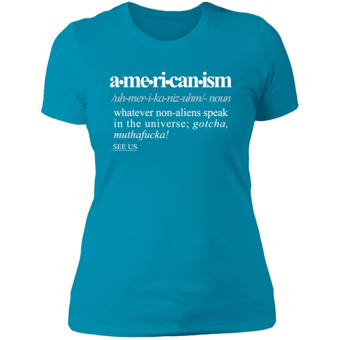 Americanism WH - Sarcastic Talkative Smart Ass Slogan Word & Text Tee&Tank Lady-Pimamour