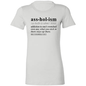 Assholism BLK - Sarcastic Talkative Smart Ass Slogan Word & Text Tee&Tank Lady-Pimamour