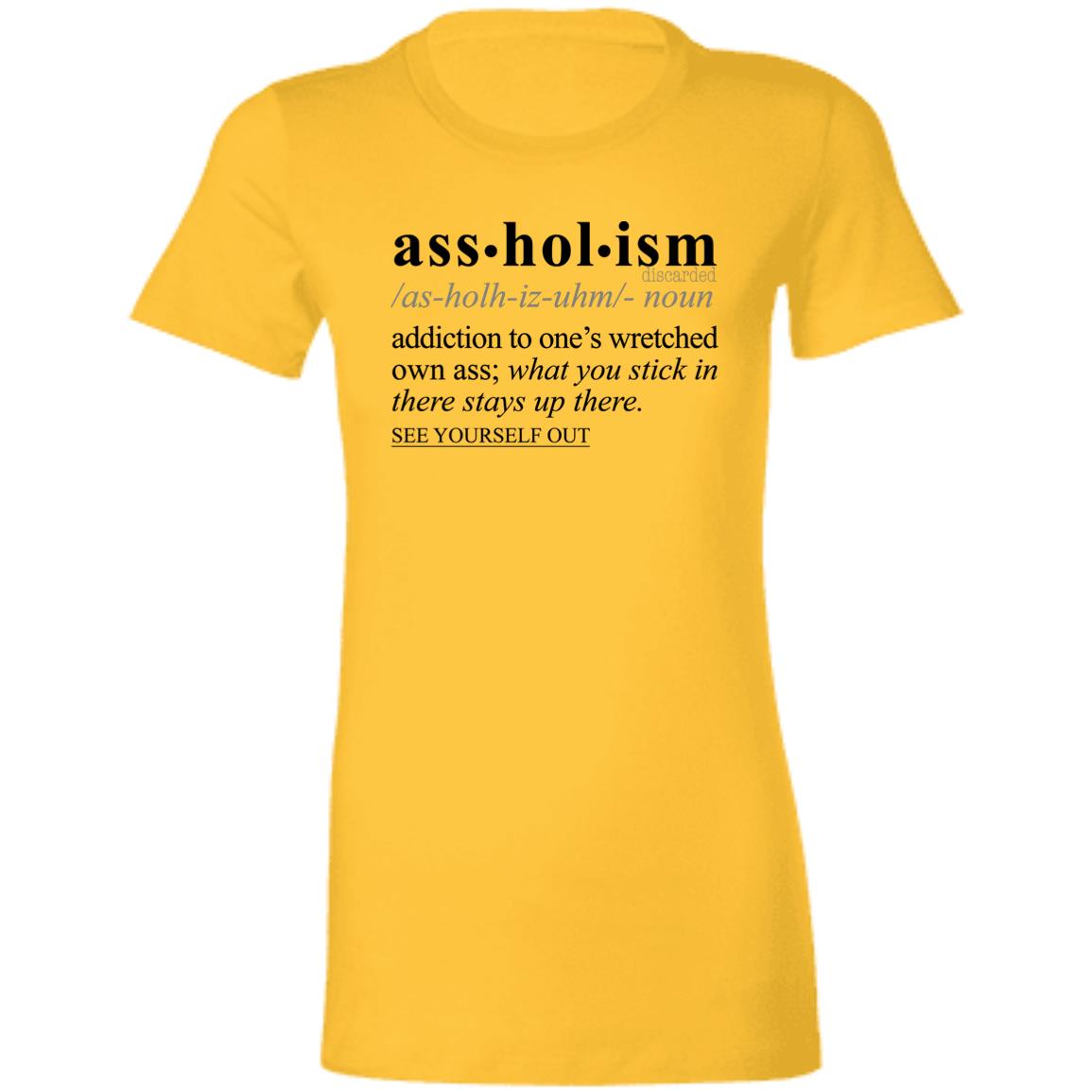 Assholism BLK - Sarcastic Talkative Smart Ass Slogan Word & Text Tee&Tank Lady-Pimamour