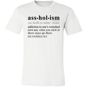 Assholism BLK - Sarcastic Talkative Smart Ass Slogan Word & Text Tee&Tank Men/Unisex-Pimamour