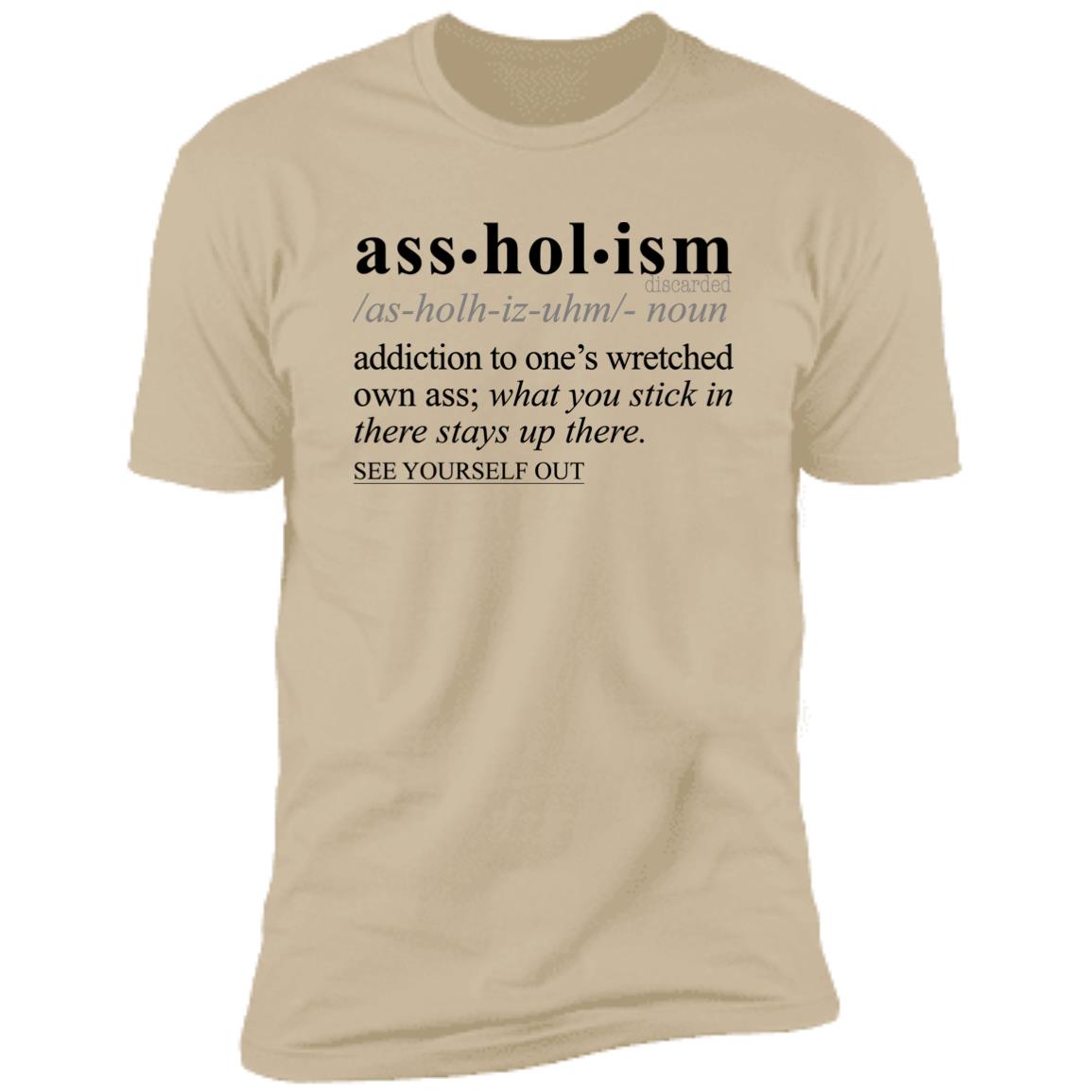 Assholism BLK - Sarcastic Talkative Smart Ass Slogan Word & Text Tee&Tank Men/Unisex-Pimamour