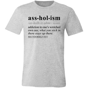 Assholism BLK - Sarcastic Talkative Smart Ass Slogan Word & Text Tee&Tank Men/Unisex-Pimamour