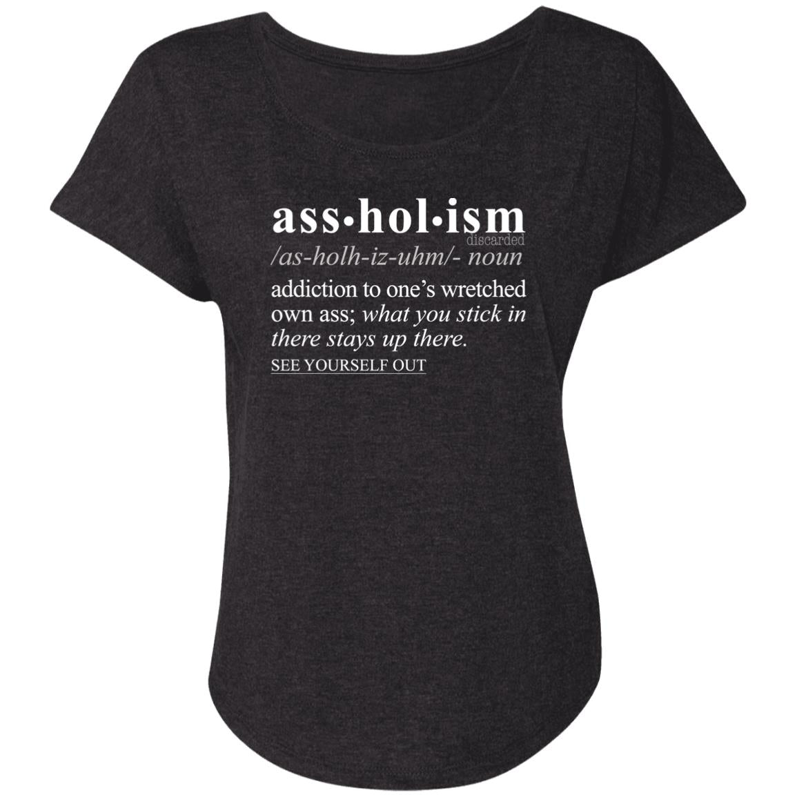 Assholism WH - Sarcastic Talkative Smart Ass Slogan Word & Text Tee&Tank Lady-Pimamour