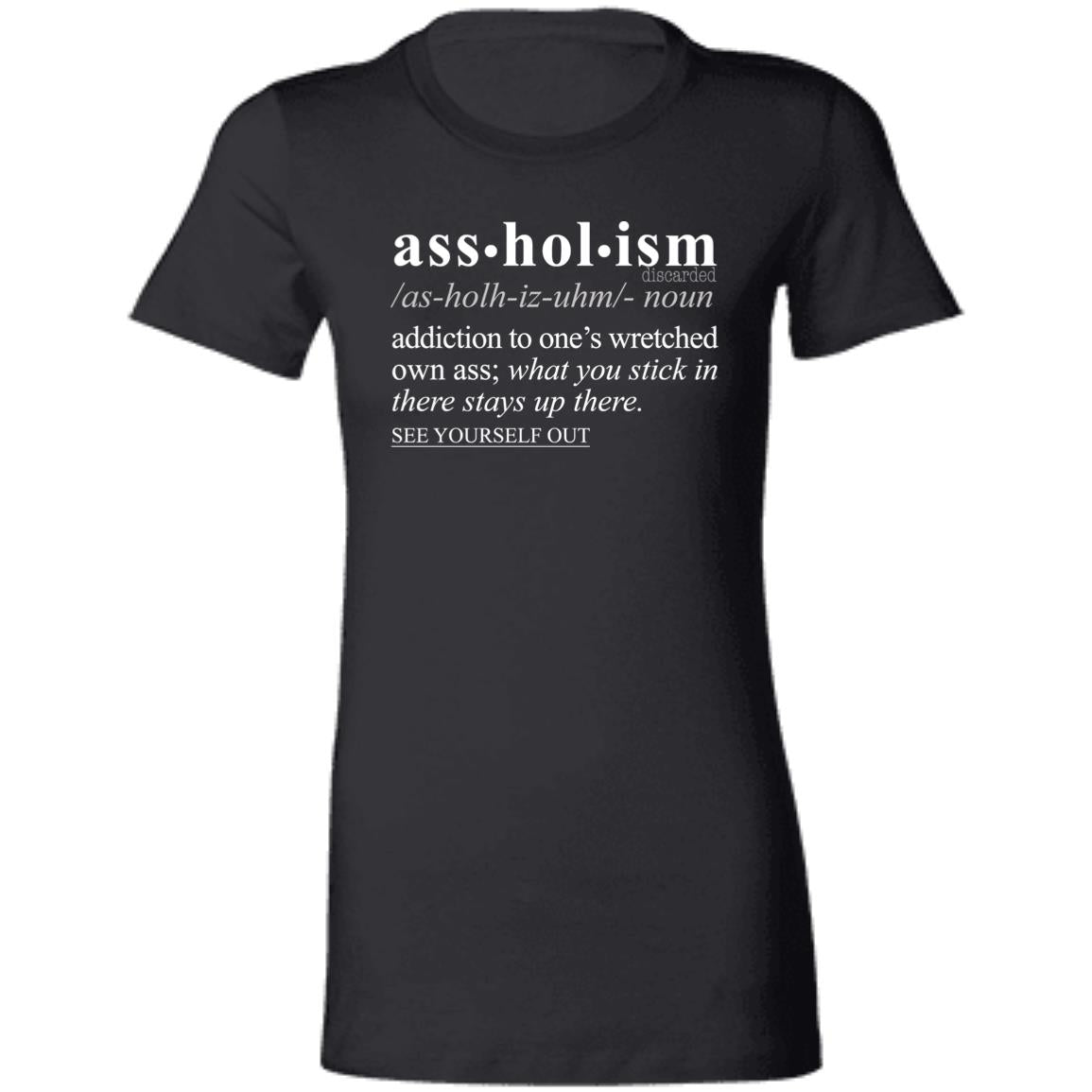 Assholism WH - Sarcastic Talkative Smart Ass Slogan Word & Text Tee&Tank Lady-Pimamour