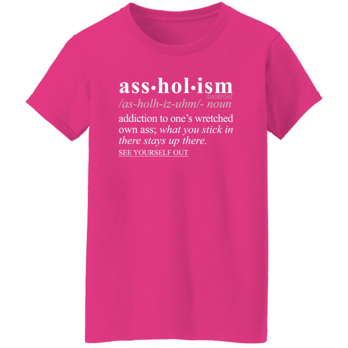 Assholism WH - Sarcastic Talkative Smart Ass Slogan Word & Text Tee&Tank Lady-Pimamour