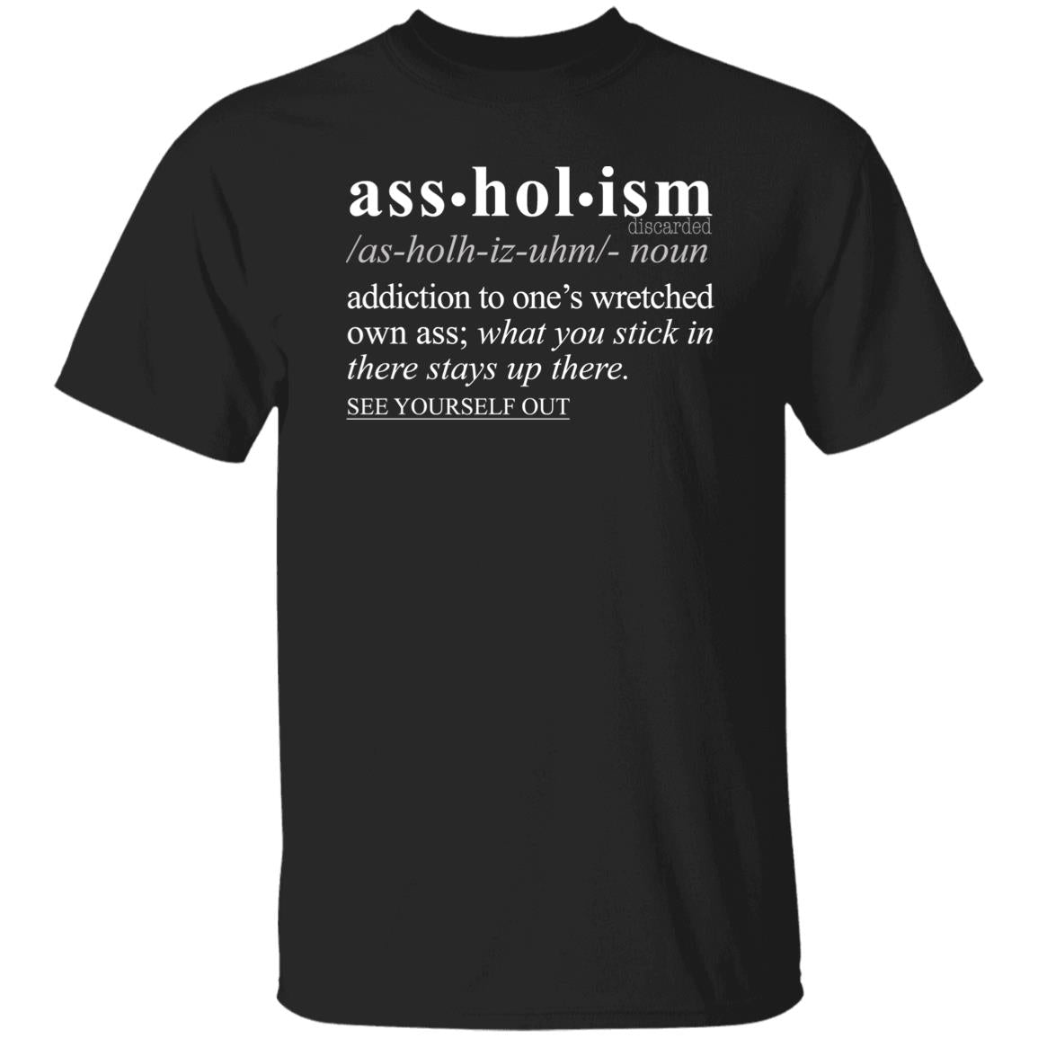 Assholism WH - Sarcastic Talkative Smart Ass Slogan Word & Text Tee&Tank Men/Unisex-Pimamour