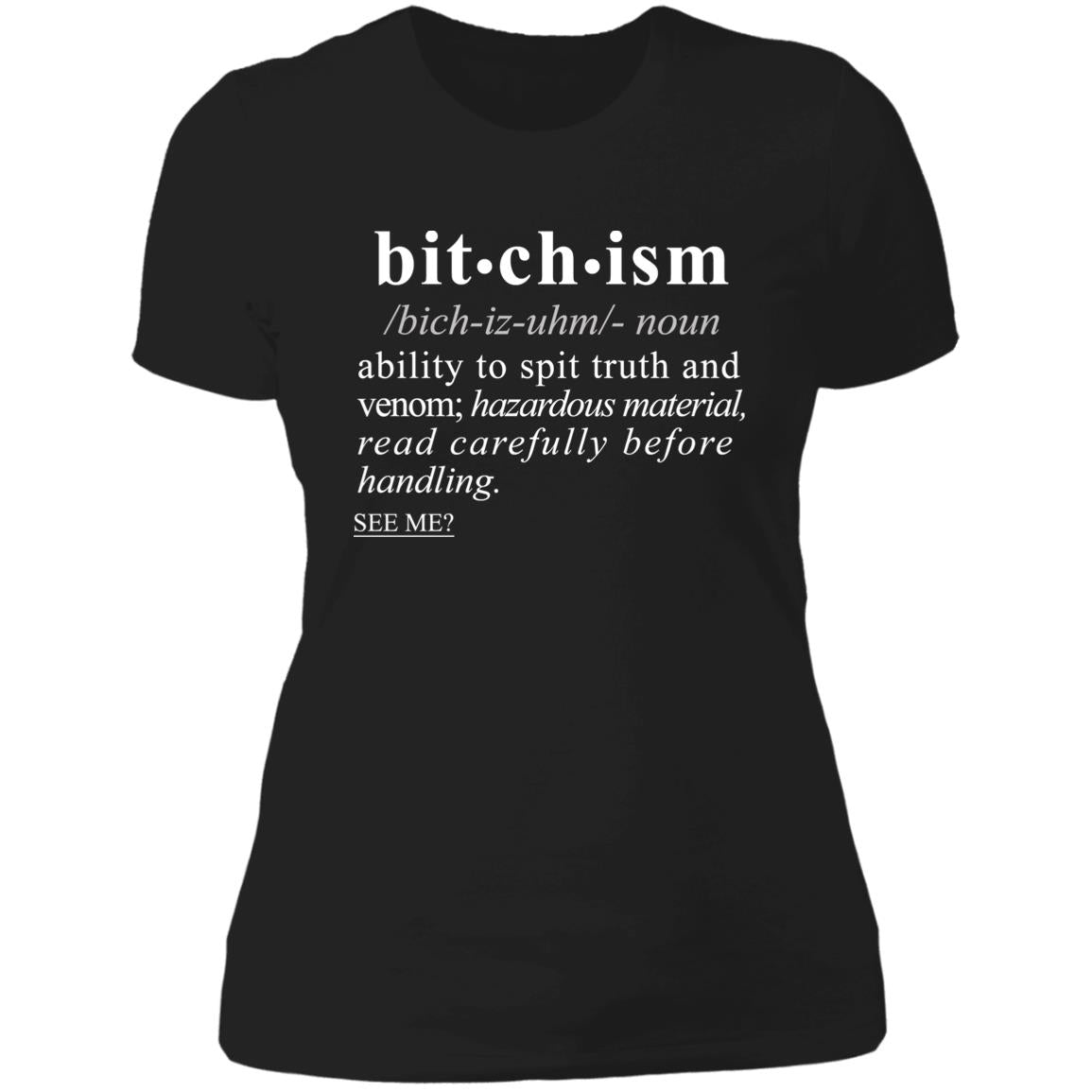 Bitchism WH - Sarcastic Talkative Smart Ass Slogan Word & Text Tee&Tank Lady-Pimamour