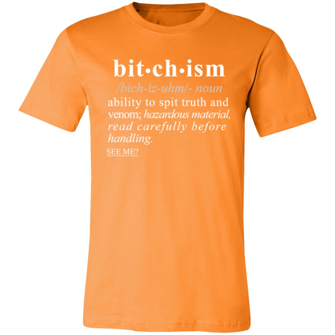 Bitchism WH - Sarcastic Talkative Smart Ass Slogan Word & Text Tee&Tank Men/Unisex-Pimamour