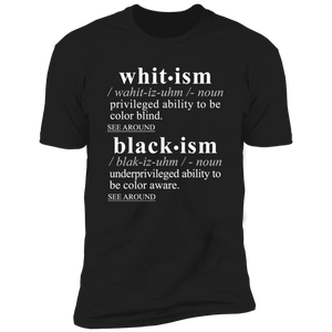 Blackism Whitism WH - Sarcastic Talkative Smart Ass Slogan Word & Text Tee&Tank Men/Unisex-Pimamour