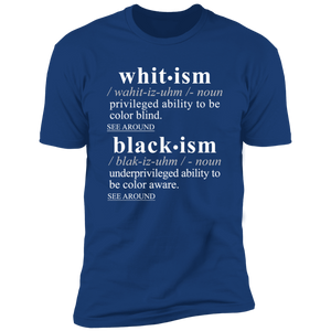 Blackism Whitism WH - Sarcastic Talkative Smart Ass Slogan Word & Text Tee&Tank Men/Unisex-Pimamour