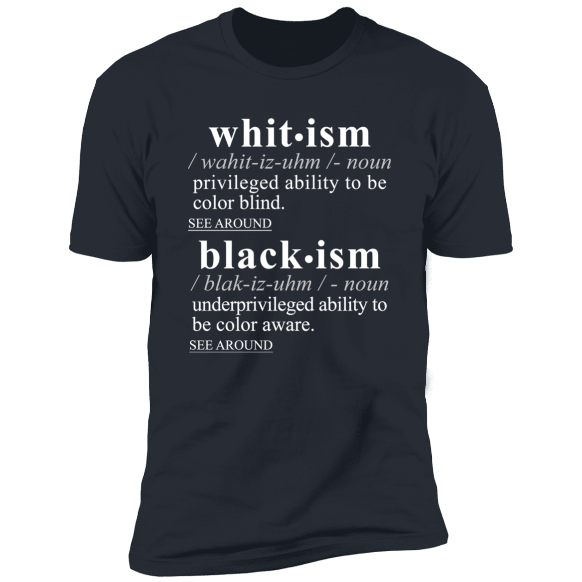 Blackism Whitism WH - Sarcastic Talkative Smart Ass Slogan Word & Text Tee&Tank Men/Unisex-Pimamour