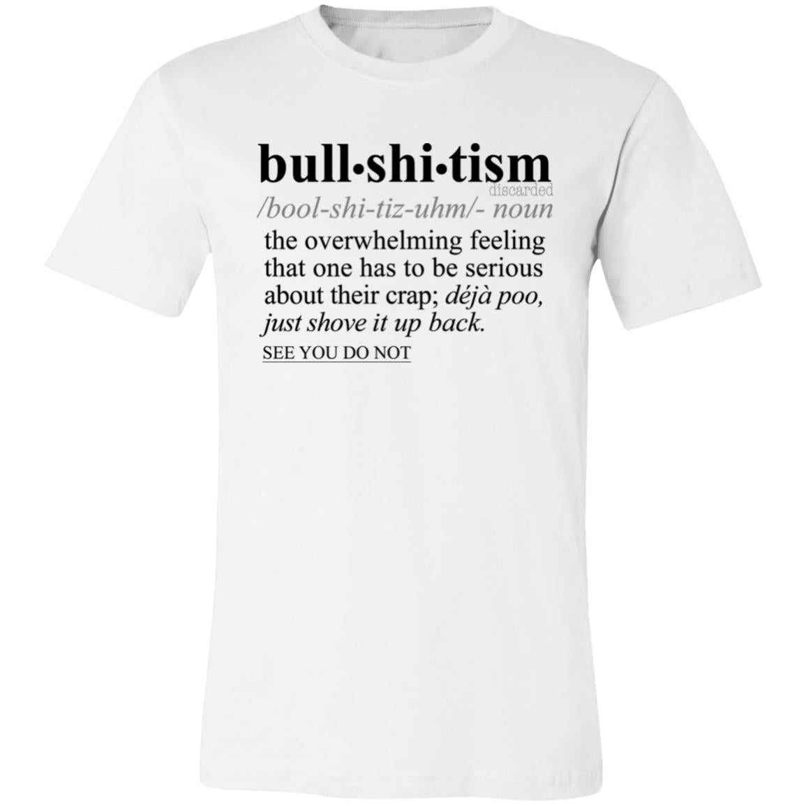 Bullshitism BLK - Sarcastic Talkative Smart Ass Slogan Word & Text Tee&Tank Men/Unisex-Pimamour