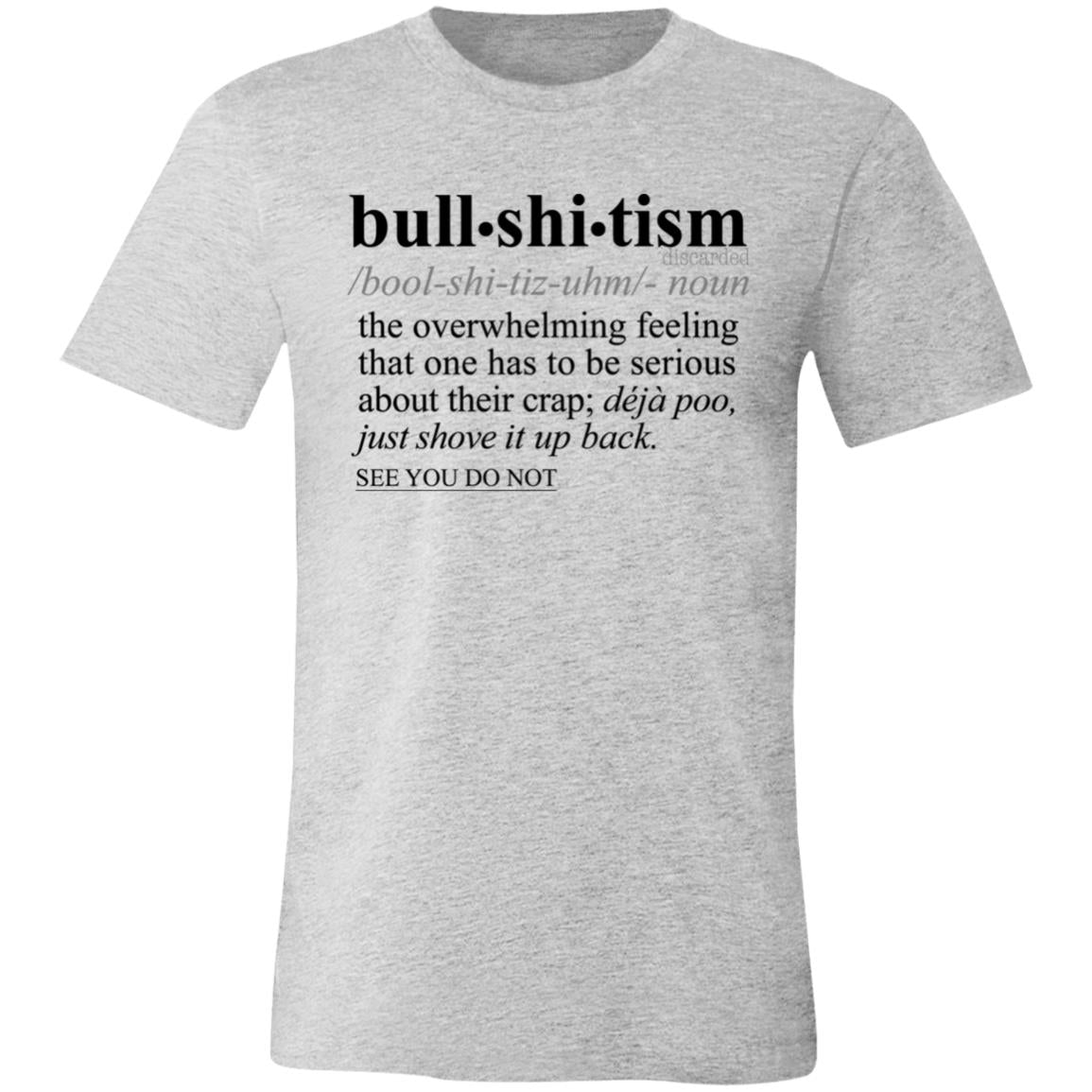 Bullshitism BLK - Sarcastic Talkative Smart Ass Slogan Word & Text Tee&Tank Men/Unisex-Pimamour