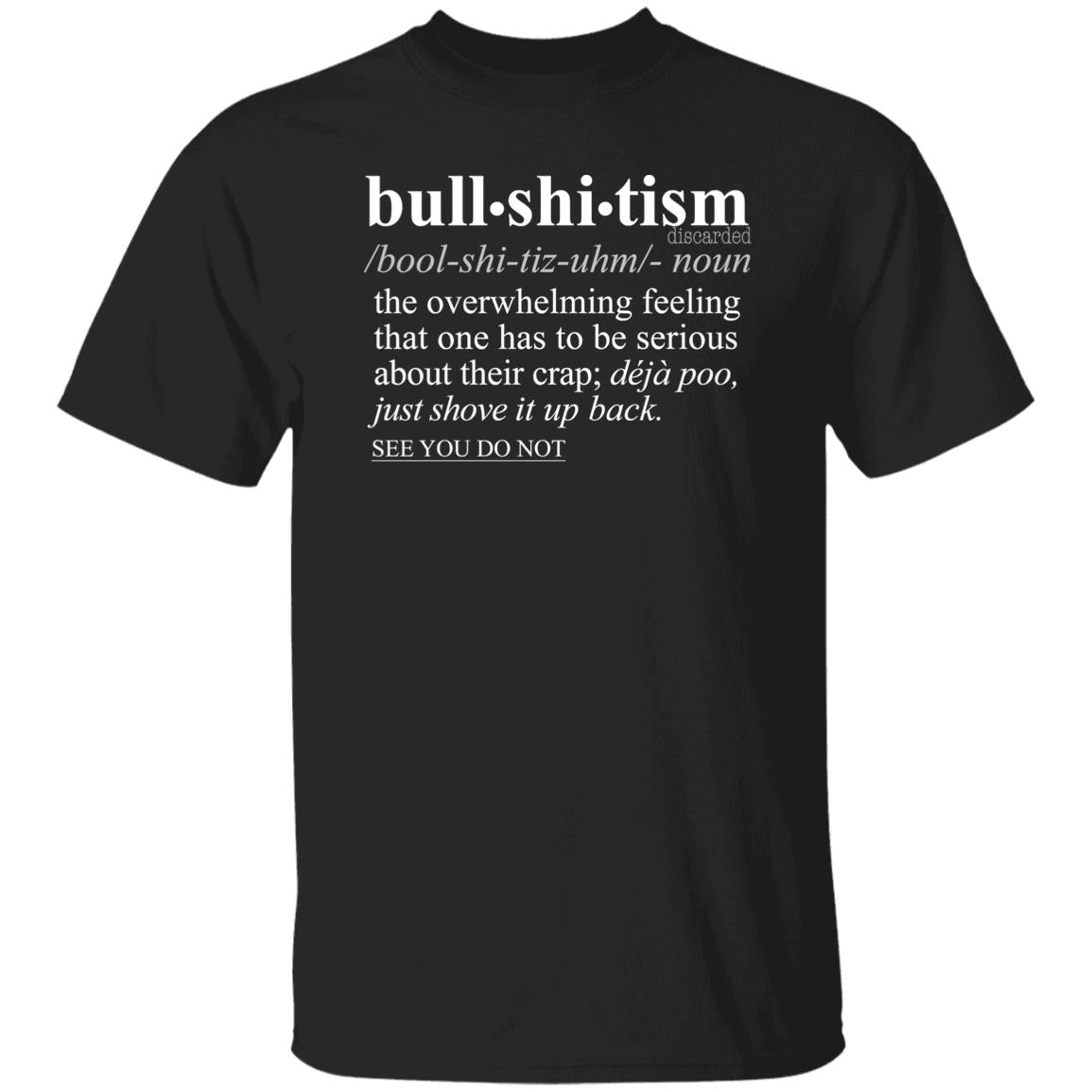 Bullshitism WH - Sarcastic Talkative Smart Ass Slogan Word & Text Tee&Tank Men/Unisex-Pimamour