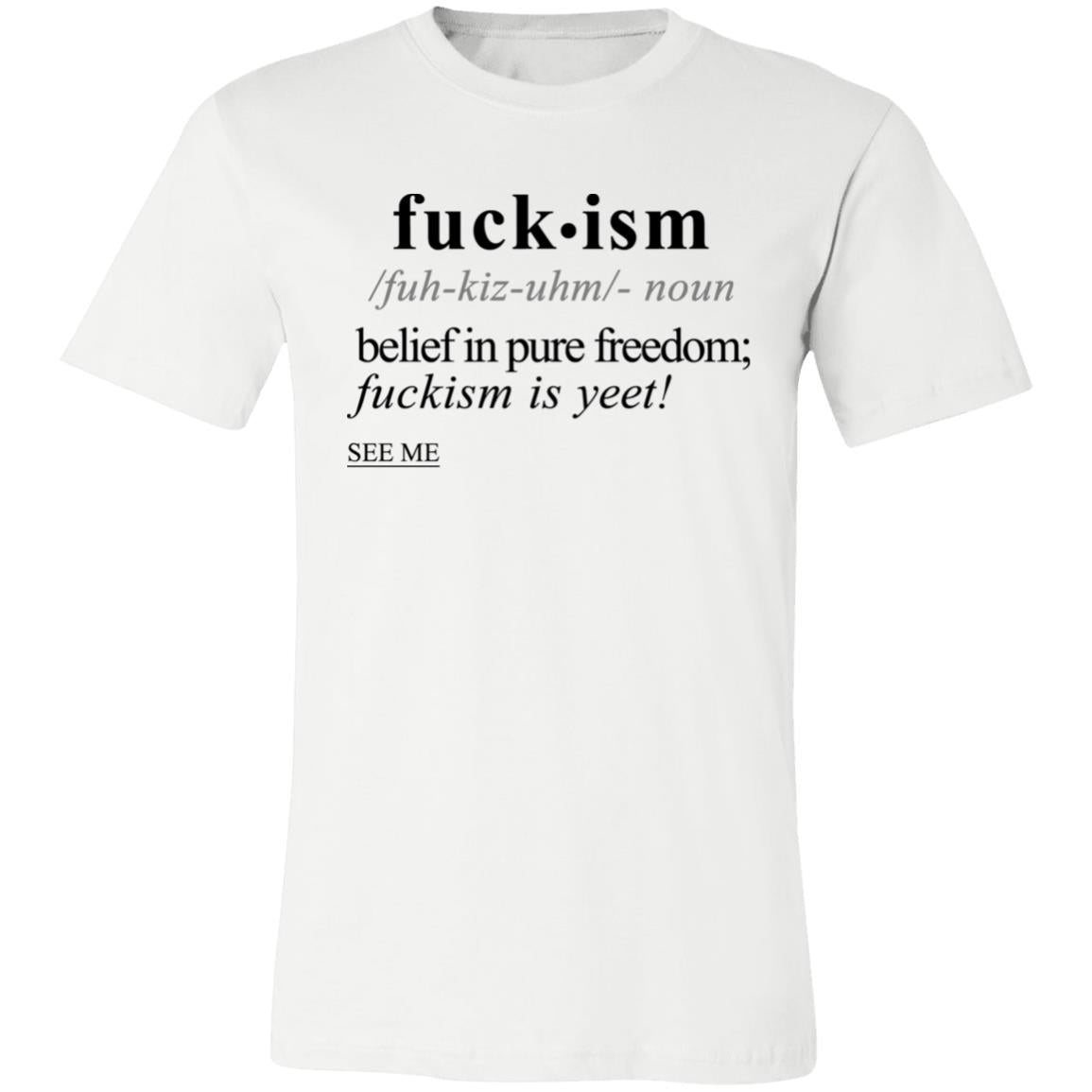 Fuckism BLK - Sarcastic Talkative Smart Ass Slogan Word & Text Tee&Tank Men/Unisex-Pimamour