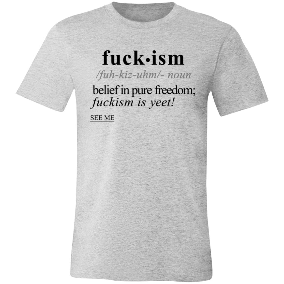 Fuckism BLK - Sarcastic Talkative Smart Ass Slogan Word & Text Tee&Tank Men/Unisex-Pimamour