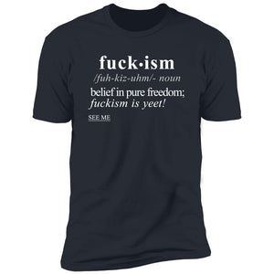 Fuckism WH - Sarcastic Talkative Smart Ass Slogan Word & Text Tee&Tank Men/Unisex-Pimamour