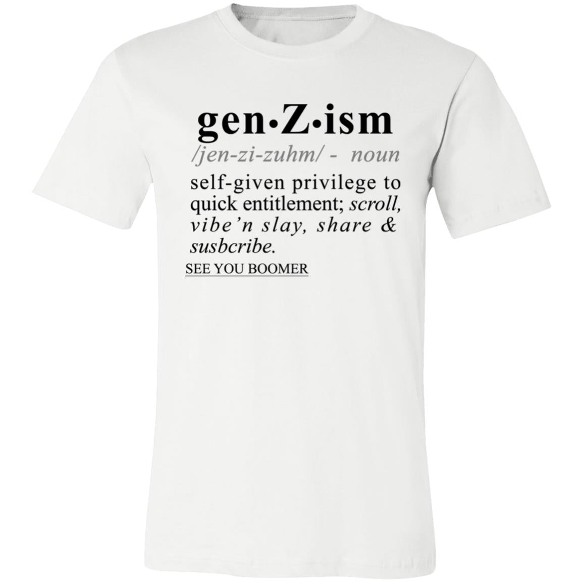 Gen-Z-ism BLK - Sarcastic Talkative Smart Ass Slogan Word & Text Tee&Tank Men/Unisex-Pimamour