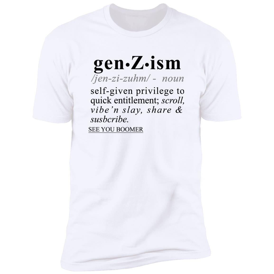 Gen-Z-ism BLK - Sarcastic Talkative Smart Ass Slogan Word & Text Tee&Tank Men/Unisex-Pimamour