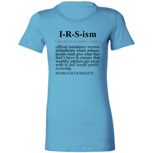 IRS-ism BLK - Sarcastic Talkative Smart Ass Slogan Word & Text Tee&Tank Lady-Pimamour