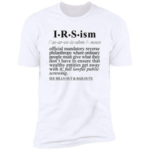 IRS-ism BLK - Sarcastic Talkative Smart Ass Slogan Word & Text Tee&Tank Men/Unisex-Pimamour