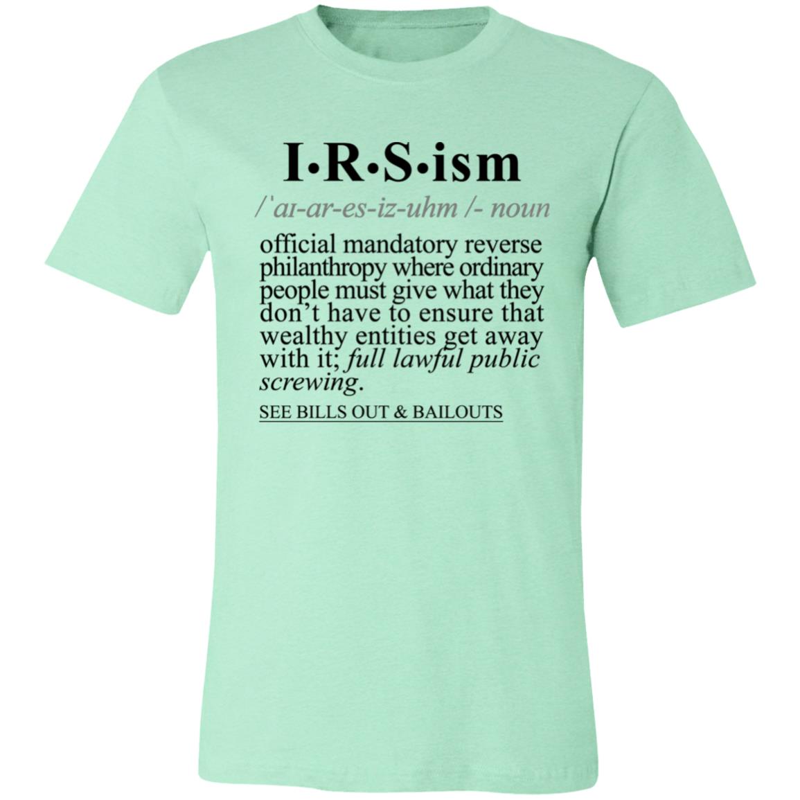 IRS-ism BLK - Sarcastic Talkative Smart Ass Slogan Word & Text Tee&Tank Men/Unisex-Pimamour