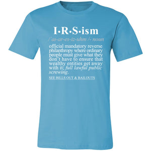 IRS-ism WH - Sarcastic Talkative Smart Ass Slogan Word & Text Tee&Tank Men/Unisex-Pimamour