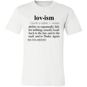 Lovism BLK - Sarcastic Talkative Smart Ass Slogan Word & Text Tee&Tank Men/Unisex-Pimamour