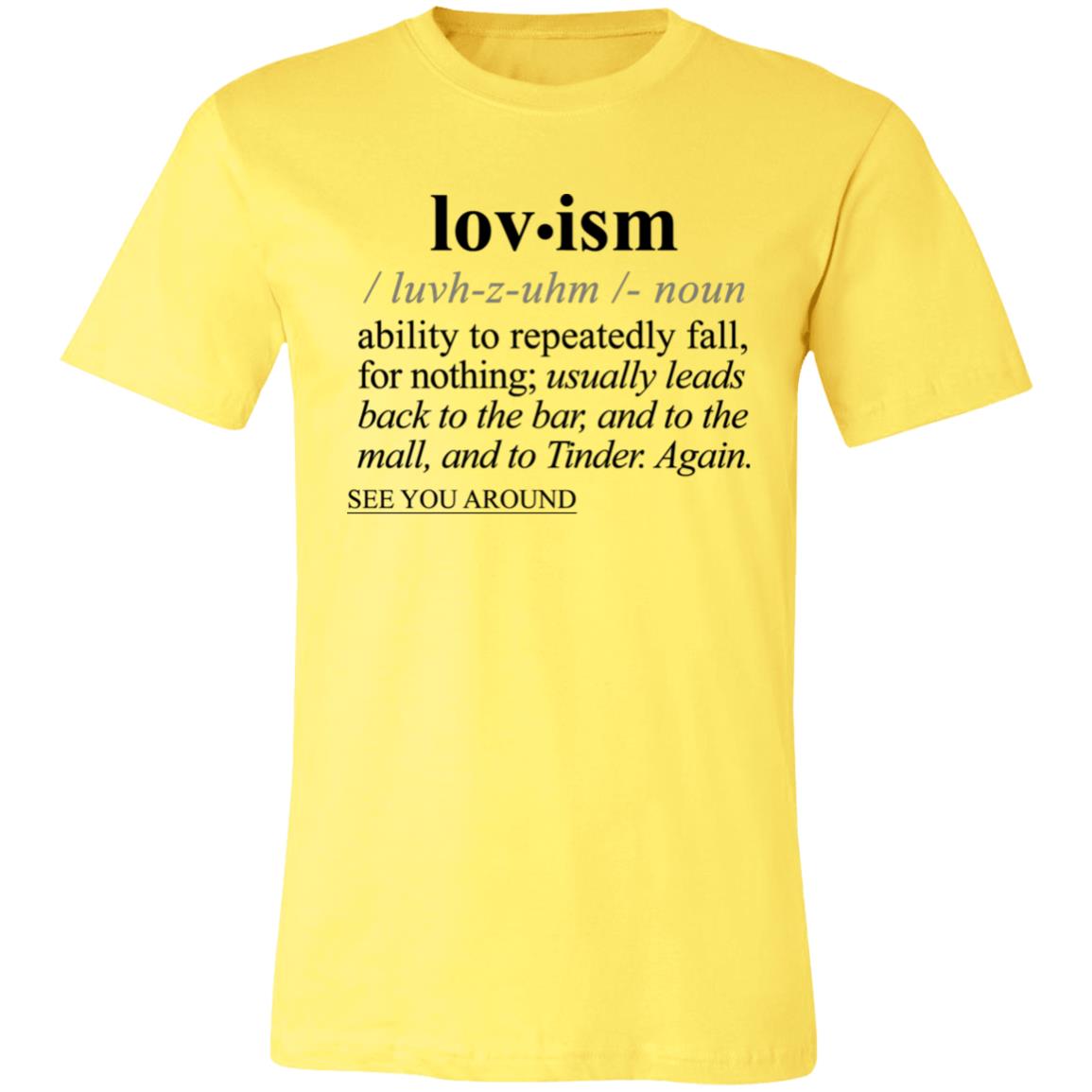 Lovism BLK - Sarcastic Talkative Smart Ass Slogan Word & Text Tee&Tank Men/Unisex-Pimamour