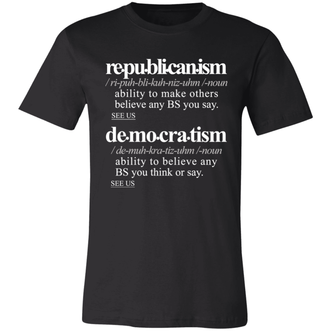 Political -ism WH - Sarcastic Talkative Smart Ass Slogan Word & Text Tee&Tank Men/Unisex-Pimamour