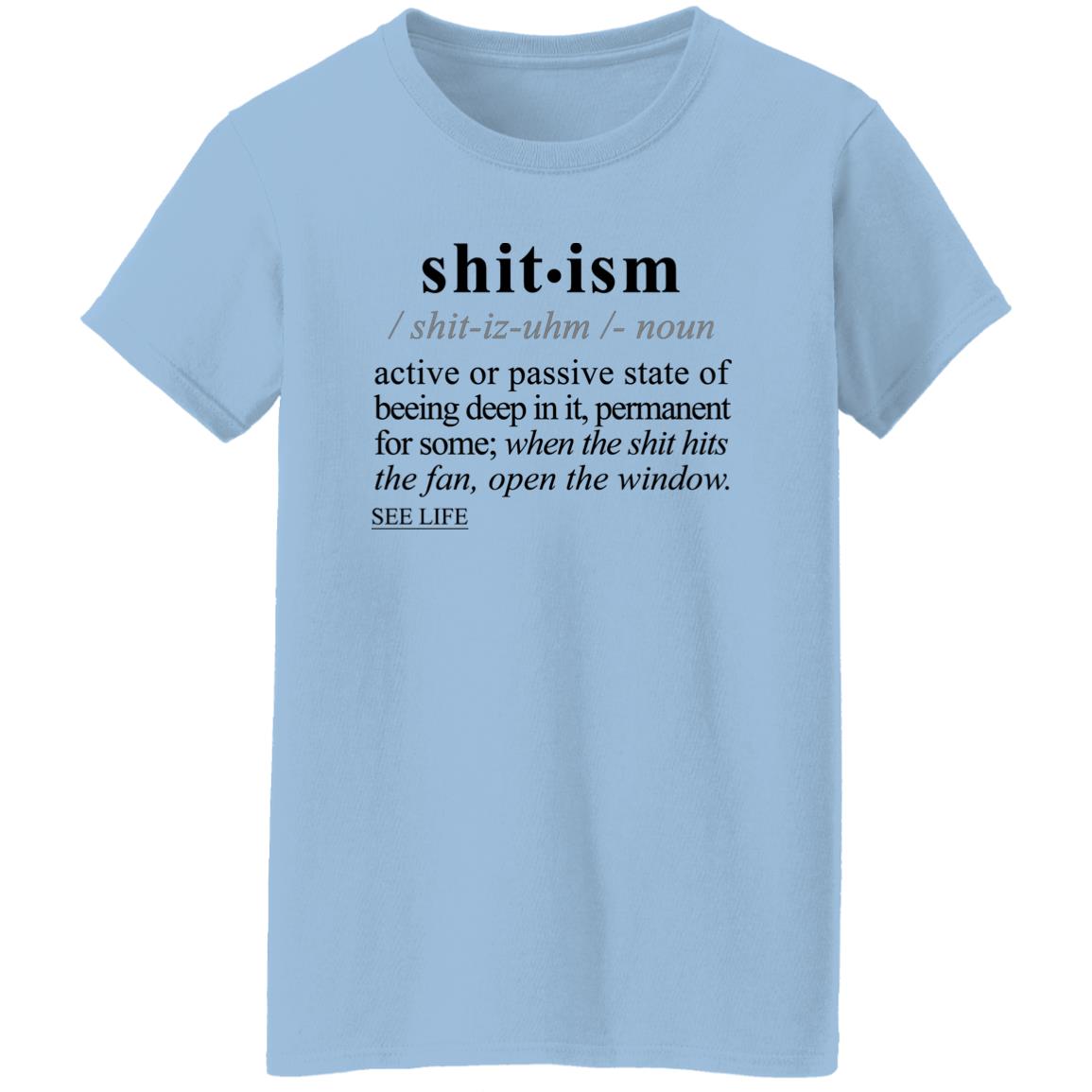 Shitism BLK - Sarcastic Talkative Smart Ass Slogan Word & Text Tee&Tank Lady-Pimamour