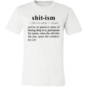 Shitism BLK - Sarcastic Talkative Smart Ass Slogan Word & Text Tee&Tank Men/Unisex-Pimamour