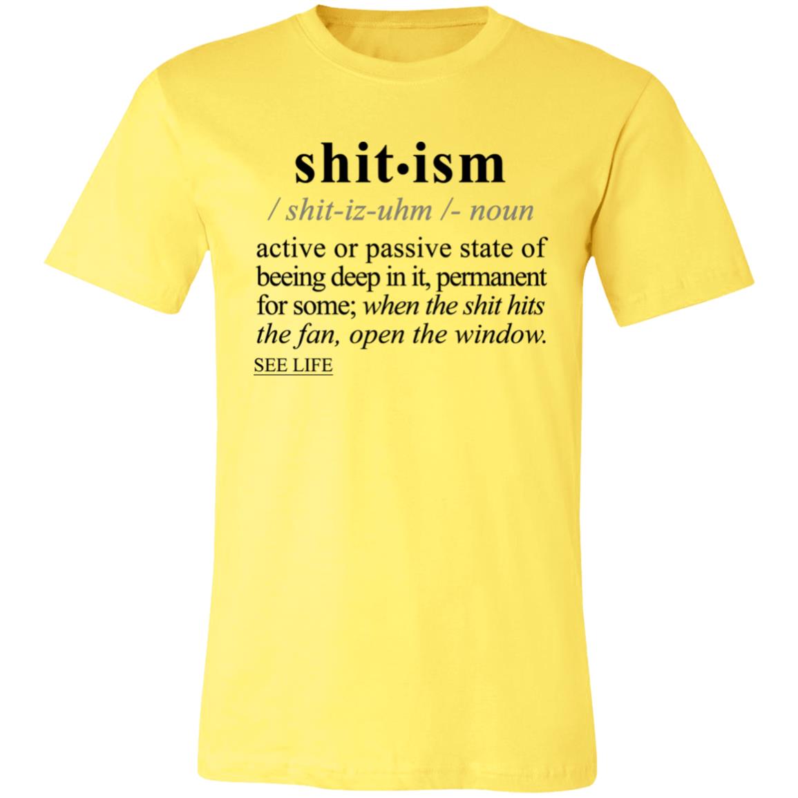 Shitism BLK - Sarcastic Talkative Smart Ass Slogan Word & Text Tee&Tank Men/Unisex-Pimamour