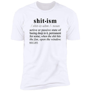 Shitism BLK - Sarcastic Talkative Smart Ass Slogan Word & Text Tee&Tank Men/Unisex-Pimamour