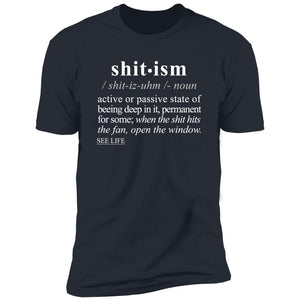 Shitism WH - Sarcastic Talkative Smart Ass Slogan Word & Text Tee&Tank Men/Unisex-Pimamour