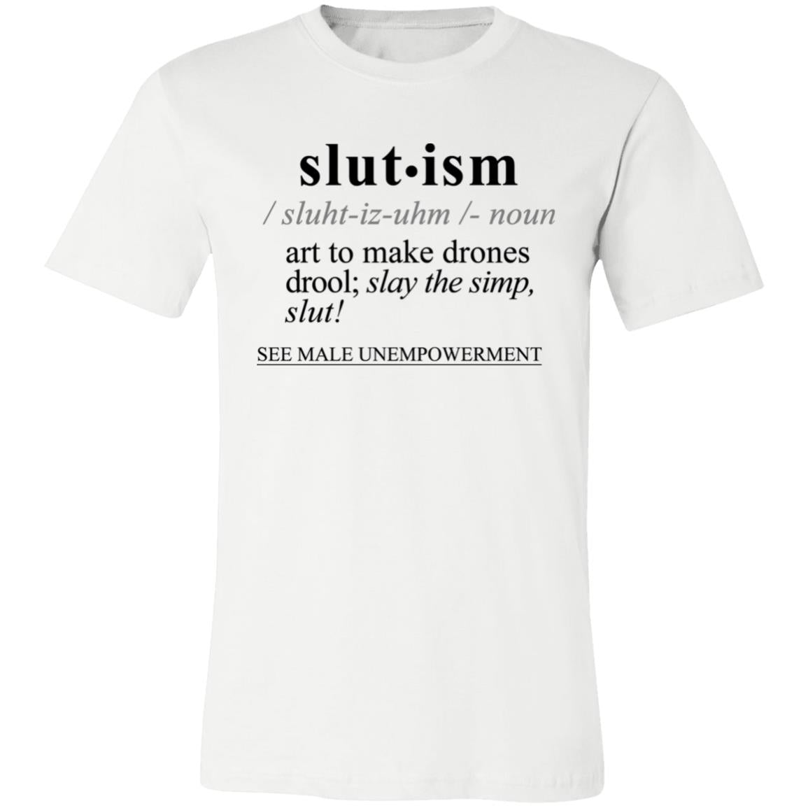 Slutism BLK - Sarcastic Talkative Smart Ass Slogan Word & Text Tee&Tank Men/Unisex-Pimamour