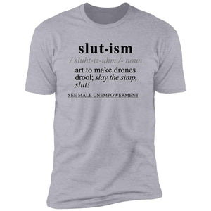 Slutism BLK - Sarcastic Talkative Smart Ass Slogan Word & Text Tee&Tank Men/Unisex-Pimamour