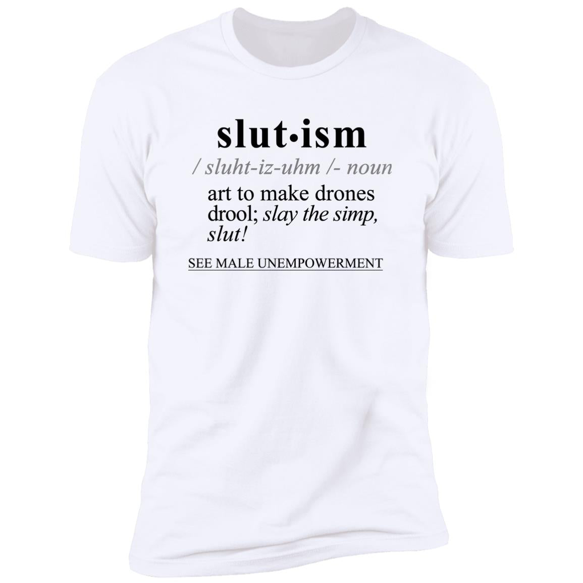 Slutism BLK - Sarcastic Talkative Smart Ass Slogan Word & Text Tee&Tank Men/Unisex-Pimamour