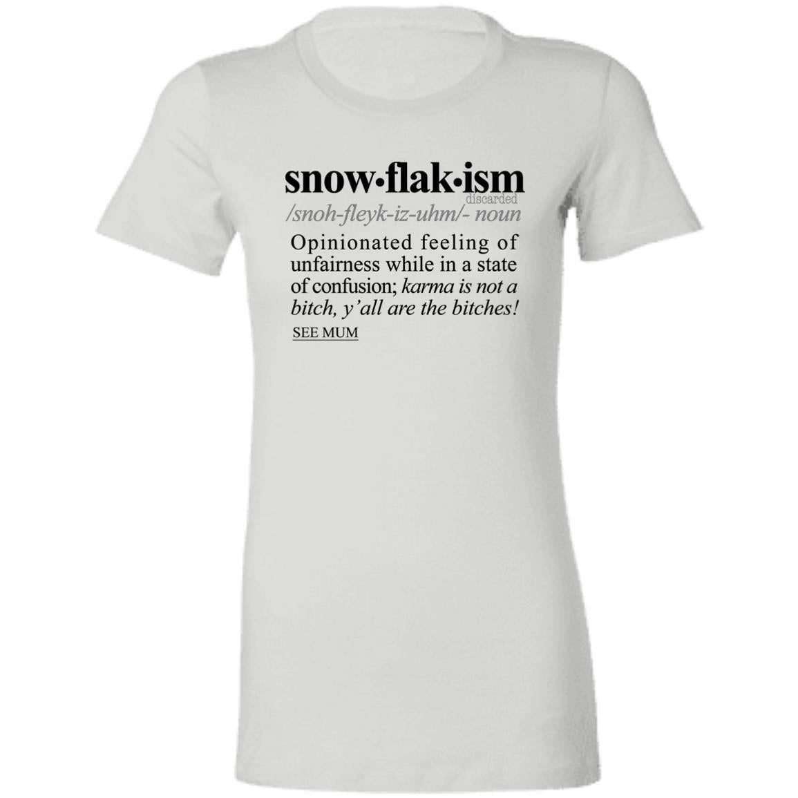 Snowflakism BLK - Sarcastic Talkative Smart Ass Slogan Word & Text Tee&Tank Lady-Pimamour