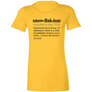 Snowflakism BLK - Sarcastic Talkative Smart Ass Slogan Word & Text Tee&Tank Lady-Pimamour