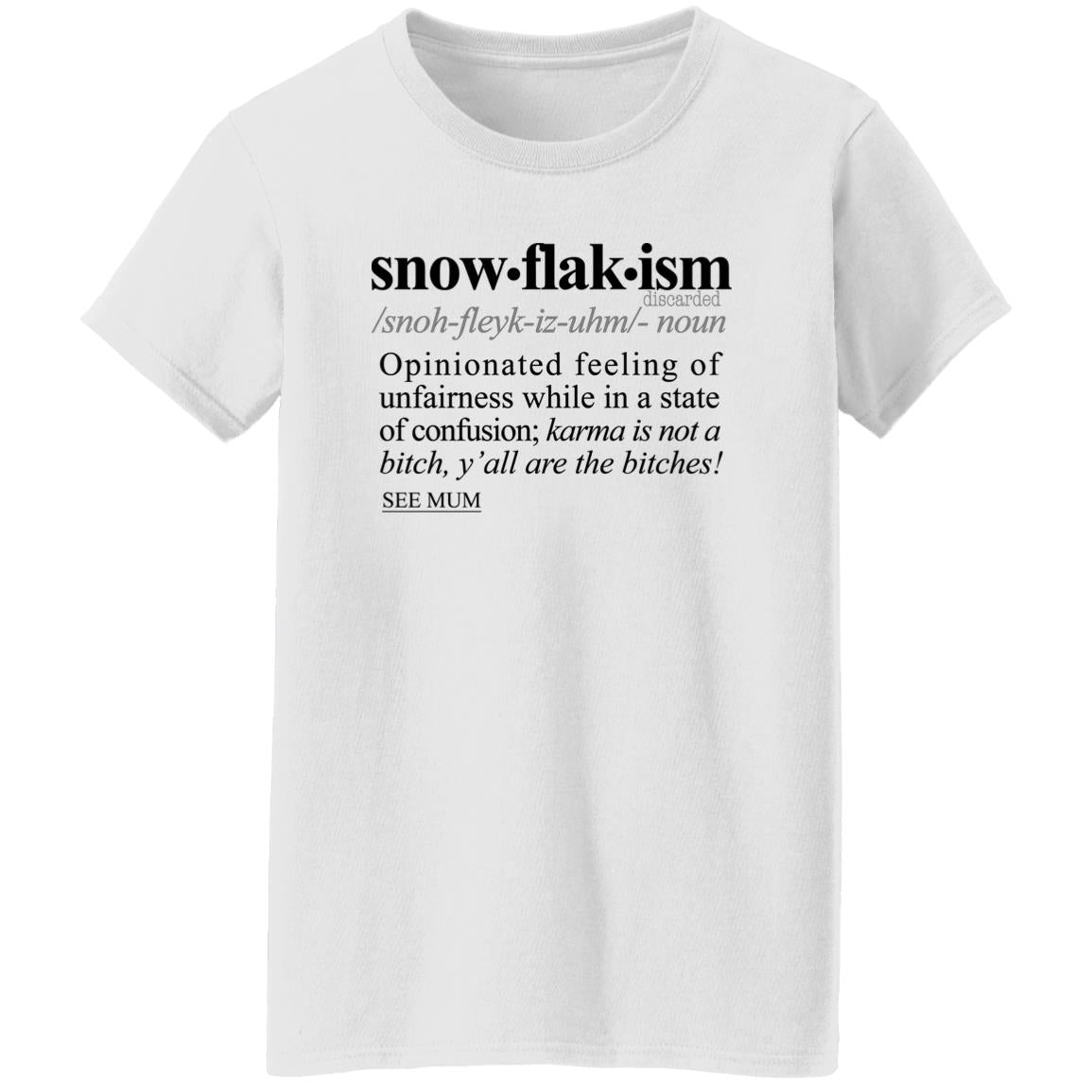 Snowflakism BLK - Sarcastic Talkative Smart Ass Slogan Word & Text Tee&Tank Lady-Pimamour