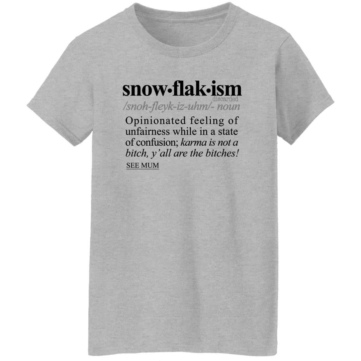 Snowflakism BLK - Sarcastic Talkative Smart Ass Slogan Word & Text Tee&Tank Lady-Pimamour