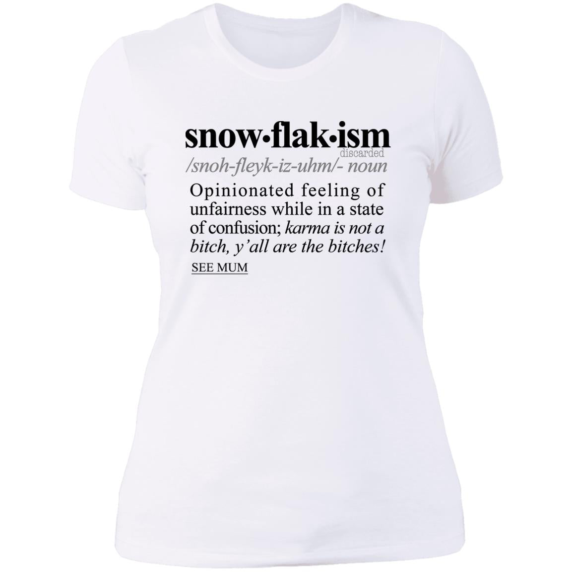 Snowflakism BLK - Sarcastic Talkative Smart Ass Slogan Word & Text Tee&Tank Lady-Pimamour