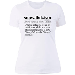 Snowflakism BLK - Sarcastic Talkative Smart Ass Slogan Word & Text Tee&Tank Lady-Pimamour