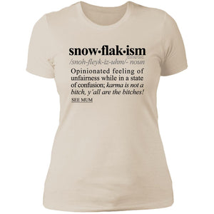 Snowflakism BLK - Sarcastic Talkative Smart Ass Slogan Word & Text Tee&Tank Lady-Pimamour