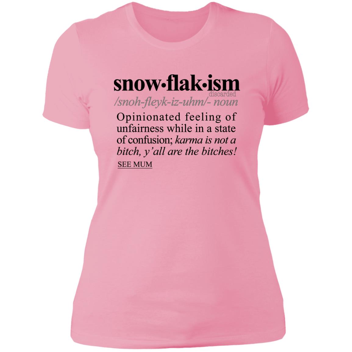 Snowflakism BLK - Sarcastic Talkative Smart Ass Slogan Word & Text Tee&Tank Lady-Pimamour