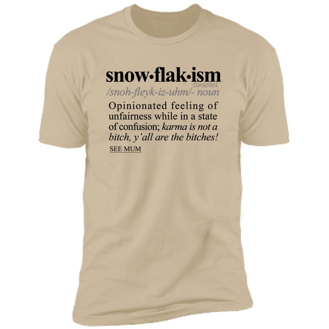 Snowflakism BLK - Sarcastic Talkative Smart Ass Slogan Word & Text Tee&Tank Men/Unisex-Pimamour