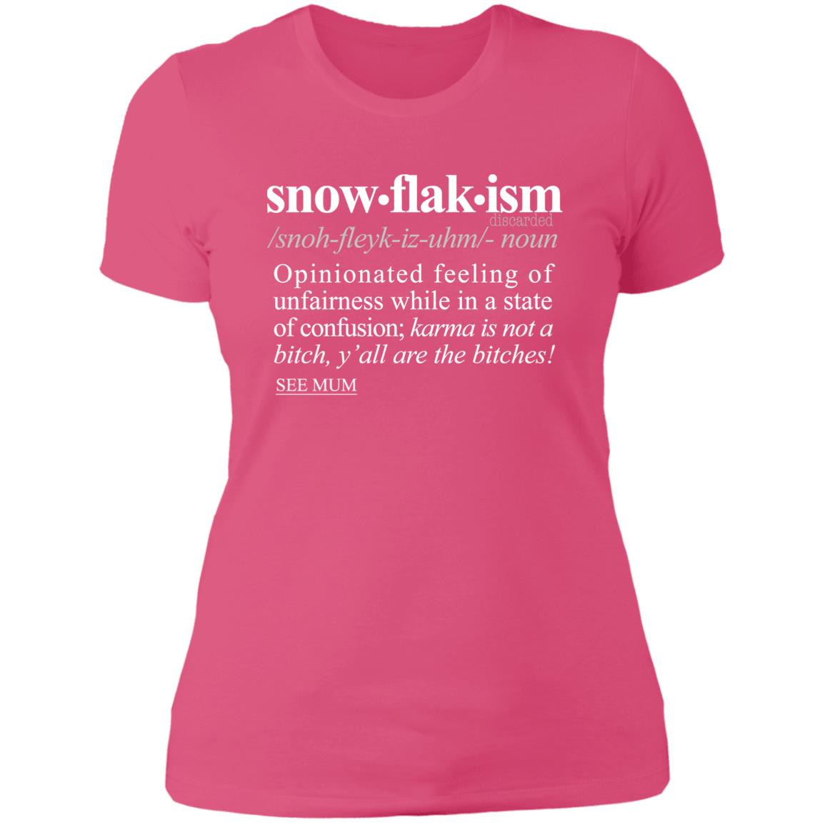 Snowflakism WH - Sarcastic Talkative Smart Ass Slogan Word & Text Tee&Tank Lady-Pimamour