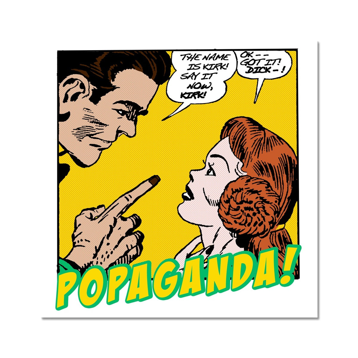 Popaganda Pop Art Vintage Comics 12 Fine Art Print Pimamour Exclusive Sarcastic & Ironic Lichtenstein-Like Design Pimamour